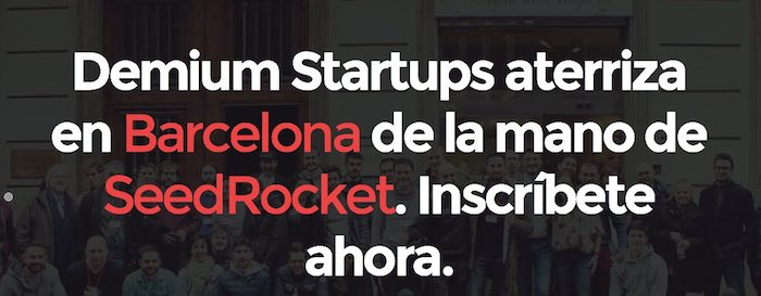 Nuevo programa de incubación en Barcelona: Demium by SeedRocket