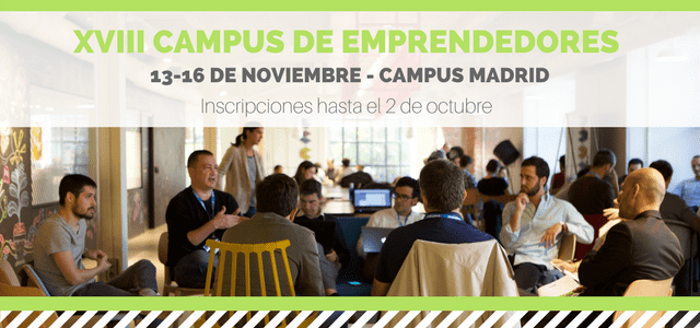 ¿Tienes una startup? Llévala al éxito en el XVIII Campus de Emprendedores