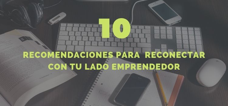 ¿Vuelves de vacaciones? Ponte al día con el contenido más emprendedor