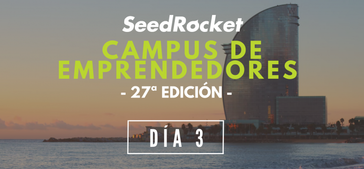 27 Campus de Emprendedores: Día 3