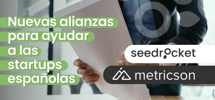 SeedRocket y Metricson, ayudan a las startups ofreciendo el mejor asesoramiento legal