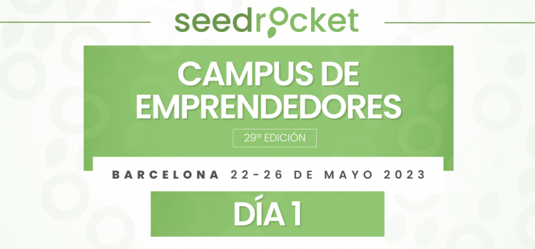 29 Campus de Emprendedores: Día 1