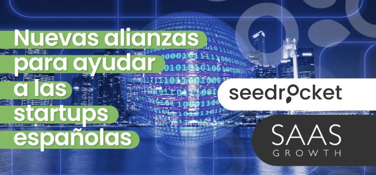 SeedRocket y SaaS Growth se unen para potenciar las ventas de las startups españolas