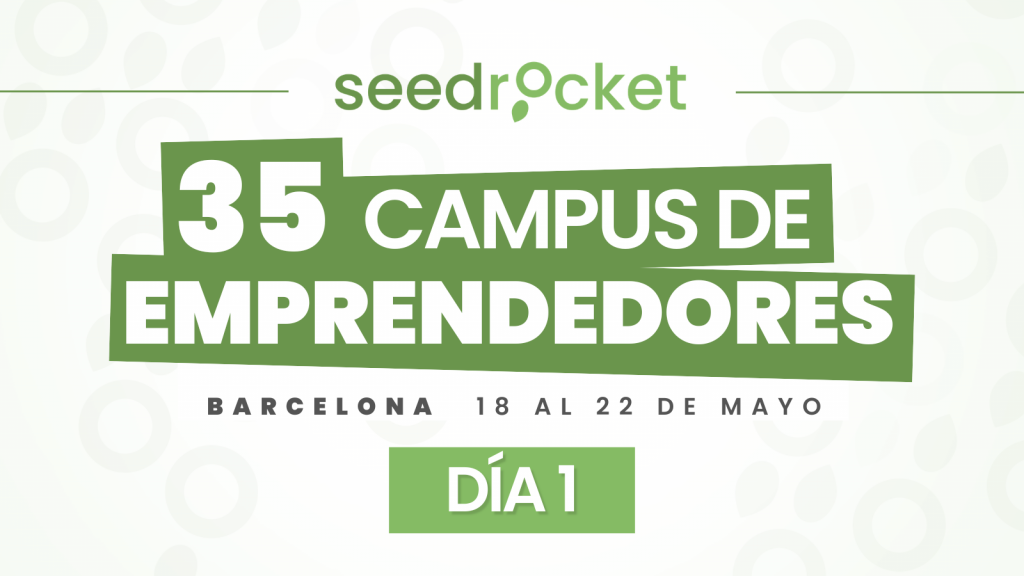 35 Campus de Emprendedores Barcelona - Día 1